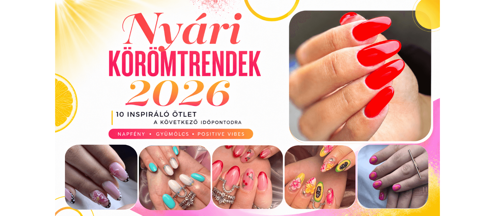 https://www.foglaljszepseget.hu/blog/nyari-koromtrendek-2026-ban-10-inspiralo-otlet-a-kovetkezo-idopontodra